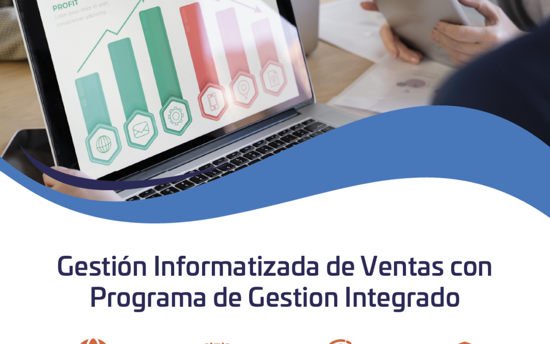 ADGG24: Gestión Informatizada de Ventas con Programa de Gestion Integrado