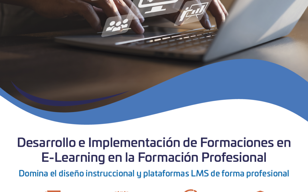 Desarrollo e implementación de formaciones en E-Learning en la Formación Profesional